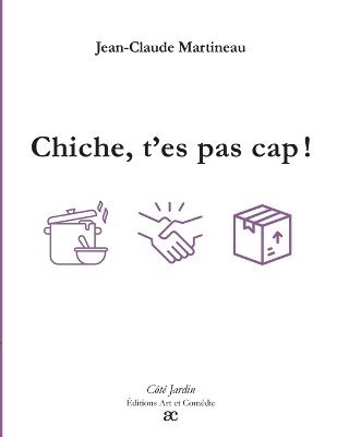 Chiche, t'es pas cap !