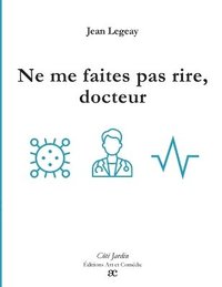 bokomslag Ne me faites pas rire, docteur