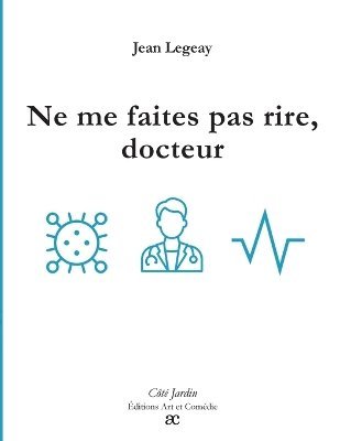 bokomslag Ne me faites pas rire, docteur