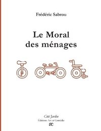 bokomslag Le Moral des mnages