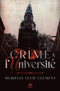 bokomslag Crime à l'université