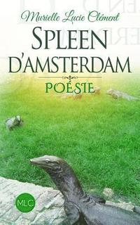 bokomslag Spleen d'Amsterdam: Poésie