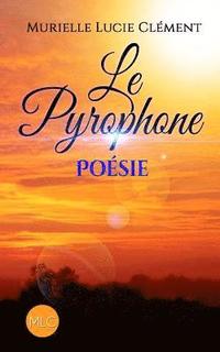bokomslag Le Pyrophone: Poésie