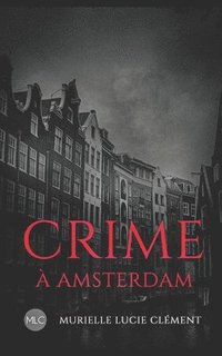 bokomslag Crime à Amsterdam