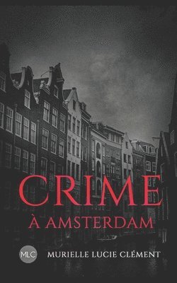 Crime à Amsterdam 1