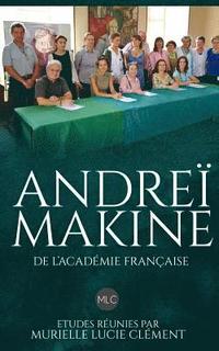 bokomslag Andreï Makine de l'Académie française.: Etudes réunies par Murielle Lucie Clément