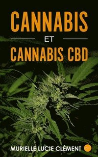 bokomslag Cannabis et cannabis CBD