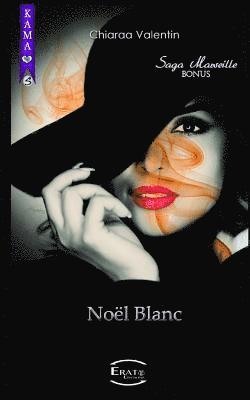 Chiaraa Valentin - Noël Blanc: Saga Marseille - Bonus, Häftad