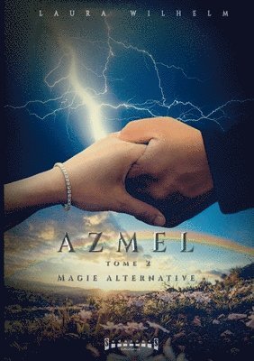 bokomslag Azmel: Tome 2 Magie alternative