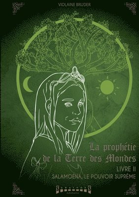 La prophétie de la terre des mondes Livre 2