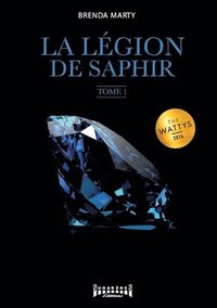 bokomslag Légion de Saphir - Tome 1