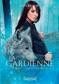 bokomslag La gardienne