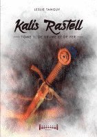 bokomslag Kalis Rastell - Tome 1