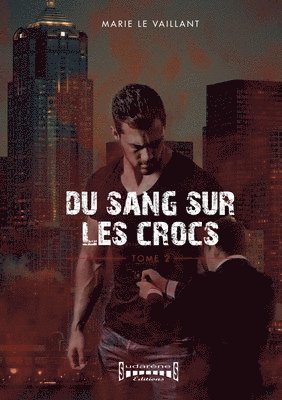 Marie Le Vaillant - Du sang sur les crocs - Tome 2, Häftad