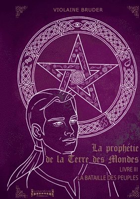 bokomslag La Prophétie de la Terre des Mondes - Tome 3: La bataille des peuples