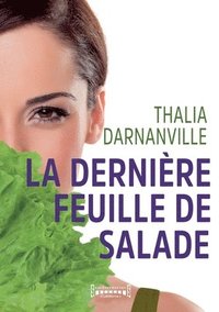 bokomslag La dernière feuille de salade