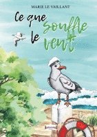 bokomslag Ce que souffle le vent