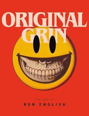 Ron English - Original Grin: The Art of Ron English, Inbunden