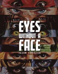 bokomslag Jason Edmiston: Eyes Without a Face