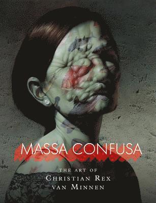 bokomslag Massa Confusa: The Art of Christian Rex van Minnen