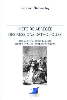 bokomslag Histoire abrégée des missions catholiques