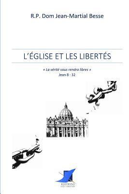 Dom Jean-Martial Besse, Editions Saint Sebastien - L'Église et les libertés, Häftad