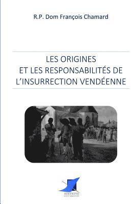 bokomslag Les origines et les responsabilités de l'insurrection vendéenne