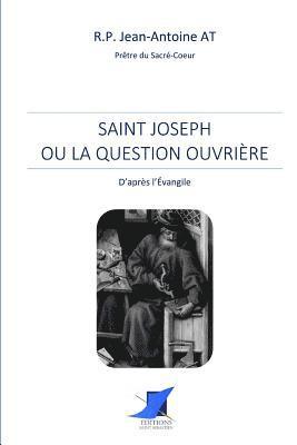 R. P. at, Editions Saint Sebastien - Saint Joseph ou la question ouvrière, Häftad