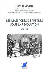 bokomslag Les massacres de prêtres sous la Révolution