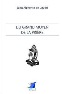 bokomslag Du Grand Moyen de la Prière