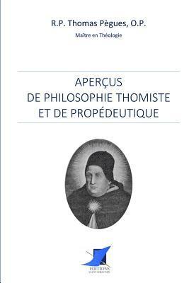 R. P. Thomas Pegues, Editions Saint Sebastien - Aperçus de philosophie thomiste et de propédeutique, Häftad