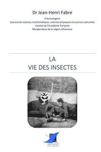 bokomslag La Vie des Insectes