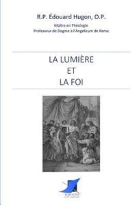 bokomslag La Lumière et la Foi