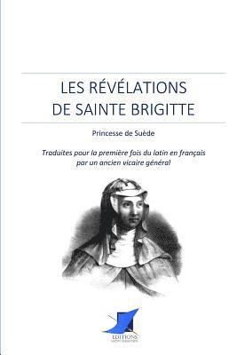 bokomslag Les Révélations de sainte Brigitte, Princesse de Suède