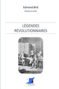 bokomslag Légendes révolutionnaires