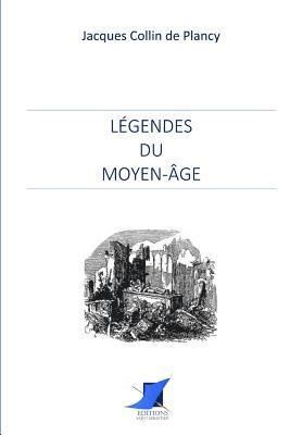 J. Collin De Plancy, Editions Saint Sebastien - Légendes du Moyen-Âge, Häftad