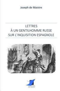 bokomslag Lettres à un gentilhomme russe sur l'Inquisition espagnole