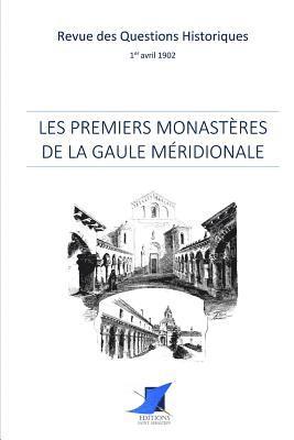 Les premiers monastères de la Gaule méridionale 1