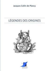 bokomslag Légendes des Origines