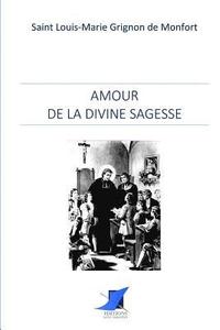 bokomslag Amour de la divine Sagesse