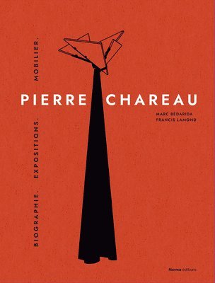 Pierre Chareau. Volume 1 1