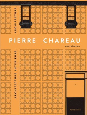 Pierre Chareau. Volume 2. 1