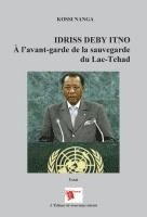 bokomslag Idriss Deby Itno: À l'avant-garde de la sauvegarde du Lac-Tchad