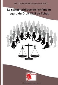bokomslag statut juridique de l'enfant au regard du Droit Civil au Tchad
