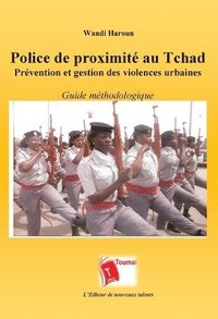 bokomslag Police de proximité au Tchad Prévention et gestion des violences urbaines