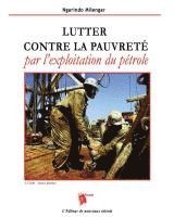 bokomslag Lutter contre la pauvreté par l'exploitation du pétrole