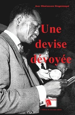 bokomslag Une devise dévoyée