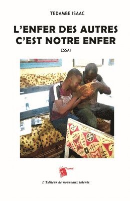 Tedambe Isaac - L'enfer des autres, c'est notre enfer, Häftad