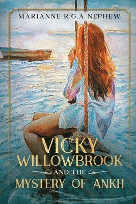bokomslag Vicky Willowbrook and the mystery of Ankh