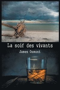 bokomslag La Soif Des Vivants
